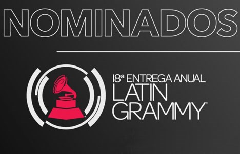 Nominados a la 18va Entrega Anual del Latin Grammy